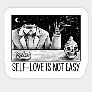 SELF-LOVE IS NOT EASY Sticker